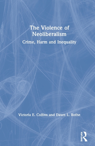 The Violence of Neoliberalism