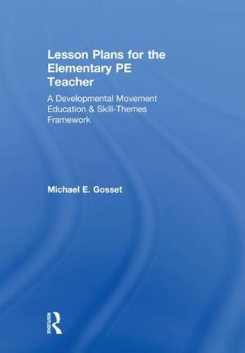 Lesson Plans for the Elementary PE Teacher