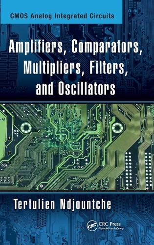 Amplifiers, Comparators, Multipliers, Filters, and Oscillators