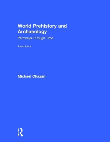 World Prehistory and Archaeology