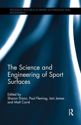 The Science and Engineering of Sport Surfaces
