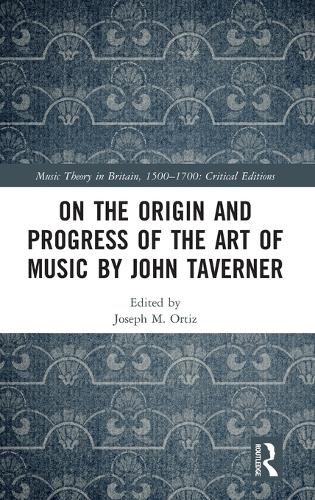 On the Origin and Progress of the Art of Music by John Taverner