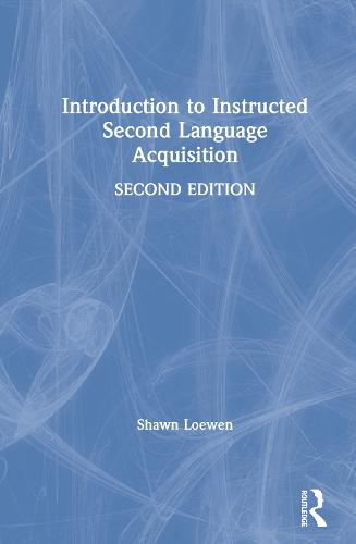 Introduction to Instructed Second Language Acquisition
