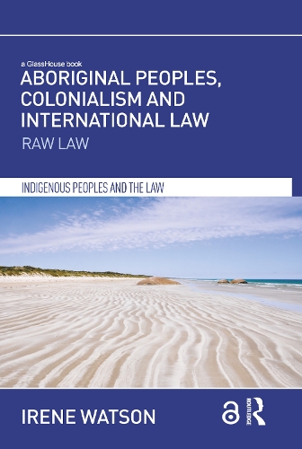 Aboriginal Peoples, Colonialism and International Law