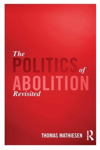 The Politics of Abolition Revisited