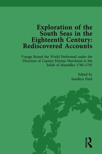 Exploration of the South Seas in the Eighteenth Century: Rediscovered Accounts, Volume II