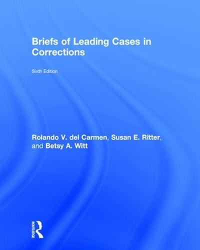 Briefs of Leading Cases in Corrections