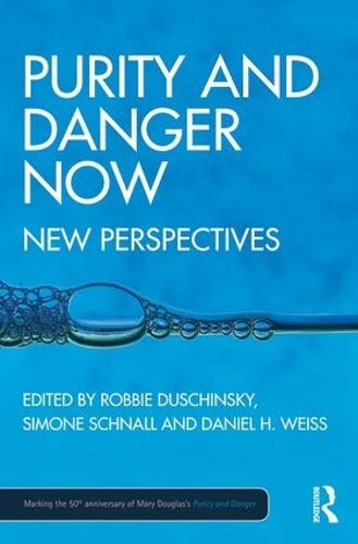 Purity and Danger Now