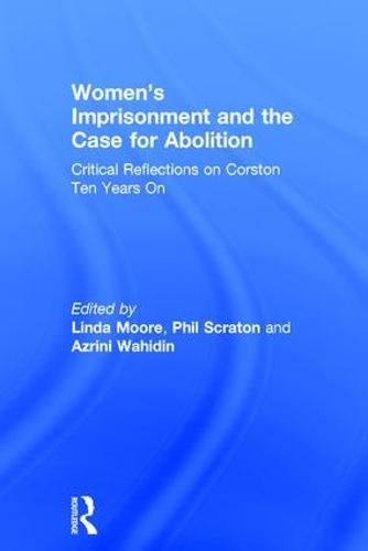 Women’s Imprisonment and the Case for Abolition