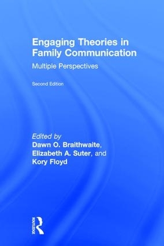 Engaging Theories in Family Communication