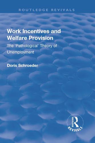 Work Incentives and Welfare Provision