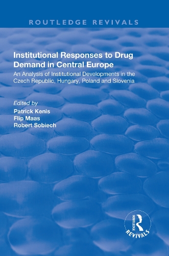 Institutional Responses to Drug Demand in Central Europe