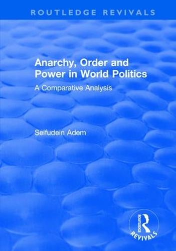 Anarchy, Order and Power in World Politics
