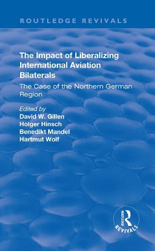 The Impact of Liberalizing International Aviation Bilaterals: The Case of the Northern German Region