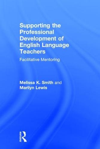 Supporting the Professional Development of English Language Teachers