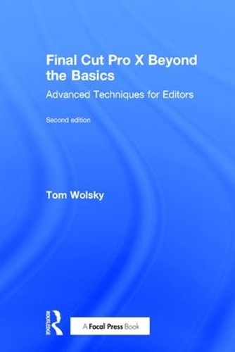 Final Cut Pro X Beyond the Basics
