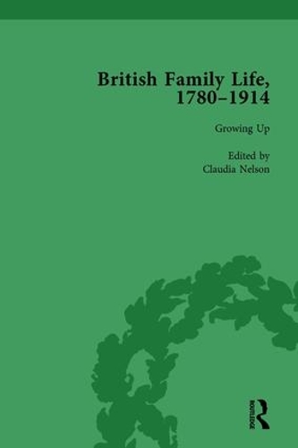 British Family Life, 1780–1914, Volume 1
