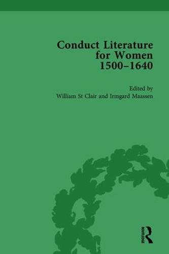 Conduct Literature for Women, Part I, 1540-1640 vol 4