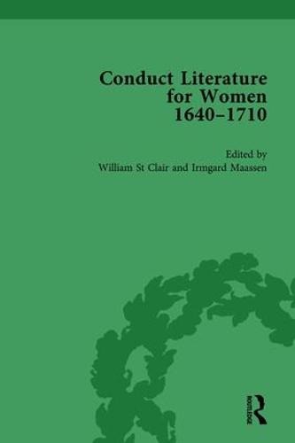 Conduct Literature for Women, Part II, 1640-1710 vol 1