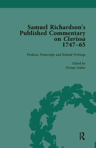 Samuel Richardson's Published Commentary on Clarissa, 1747-1765 Vol 1