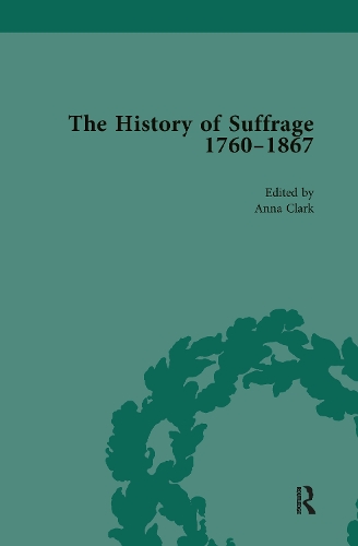 The History of Suffrage, 1760-1867 Vol 5
