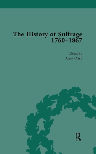 The History of Suffrage, 1760-1867 Vol 6