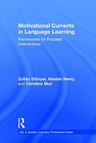 Motivational Currents in Language Learning