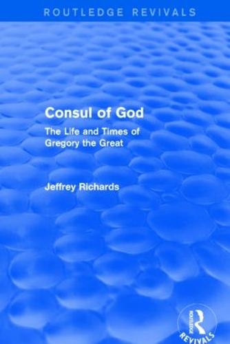 Consul of God (Routledge Revivals)