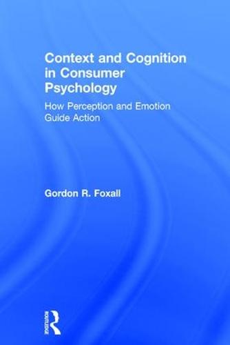 Context and Cognition in Consumer Psychology