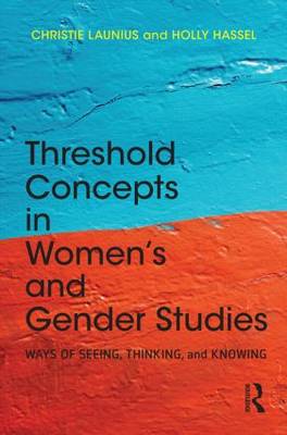 Threshold Concepts in Women's and Gender Studies