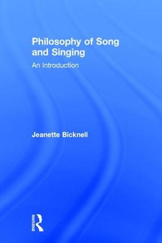 A Philosophy of Song and Singing