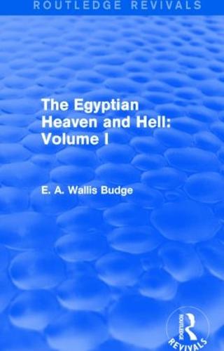 The Egyptian Heaven and Hell: Volume I (Routledge Revivals)