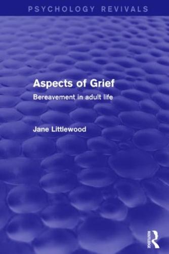 Aspects of Grief (Psychology Revivals)