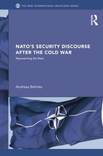 NATO’s Security Discourse after the Cold War