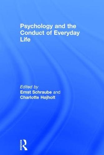 Psychology and the Conduct of Everyday Life