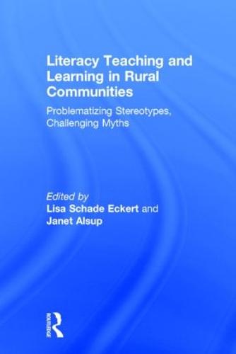 Literacy Teaching and Learning in Rural Communities