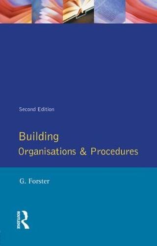 Building Organisation and Procedures