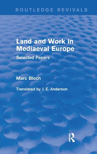 Land and Work in Mediaeval Europe (Routledge Revivals)