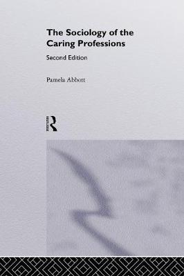 The Sociology Of The Caring Professions