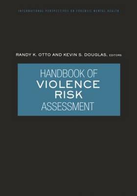 Handbook of Violence Risk Assessment