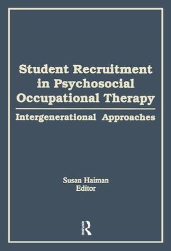 Student Recruitment in Psychosocial Occupational Therapy