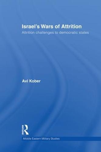 Israel's Wars of Attrition