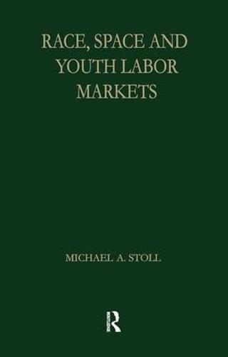 Race, Space and Youth Labor Markets