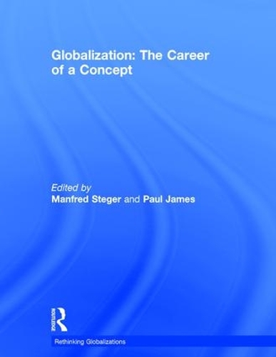Globalization: The Career of a Concept