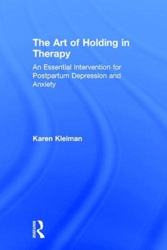 The Art of Holding in Therapy