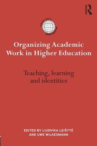 Organizing Academic Work in Higher Education