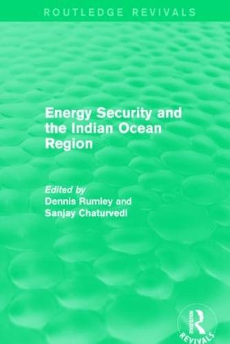 Energy Security and the Indian Ocean Region