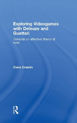 Exploring Videogames with Deleuze and Guattari