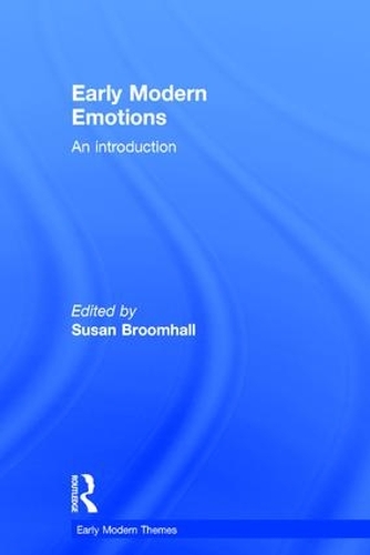Early Modern Emotions