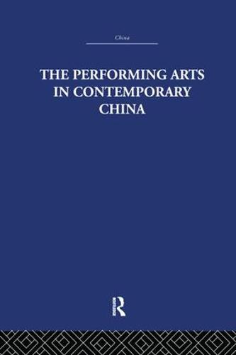 The Performing Arts in Contemporary China